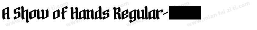 A Show of Hands Regular字体转换